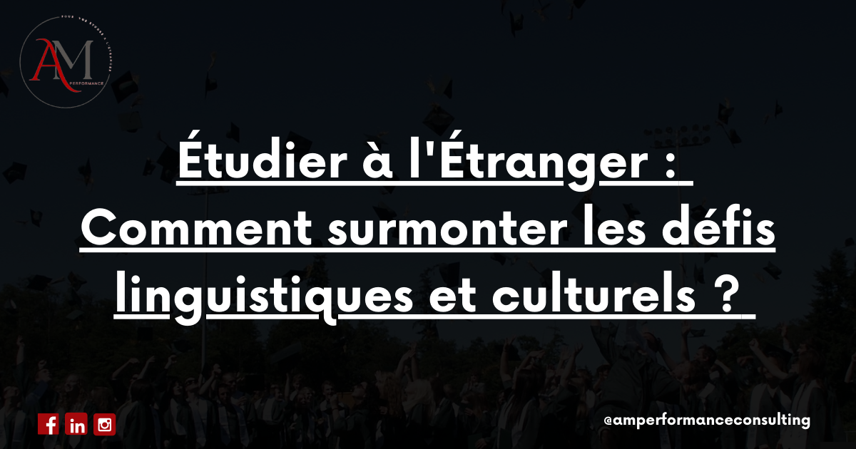 Lire la suite à propos de l’article Étudier à l’Étranger 2024 : Comment surmonter les défis linguistiques et culturels ?
